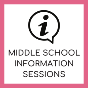 Middle School Information Sessions